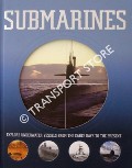 Book cover of Submarines - Explore underwater vessels from the early days to the present by UTTRIDGE, Sarah (ed.)